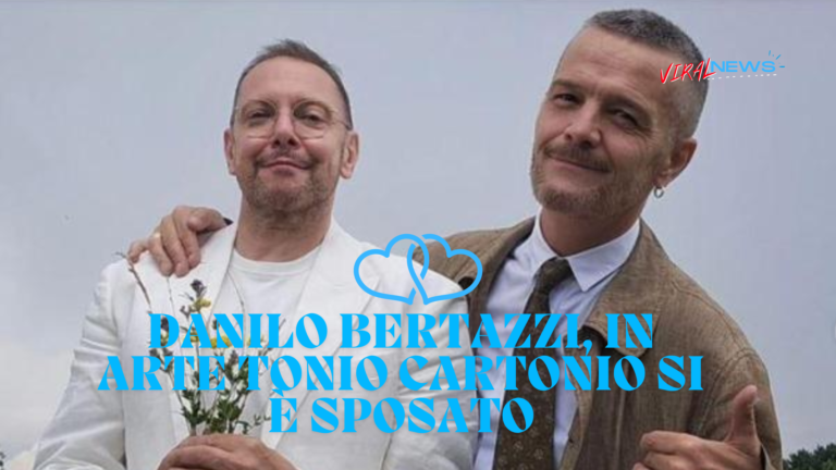 Danilo bertazzi in arte tonio cartonio si è sposato nozze gay